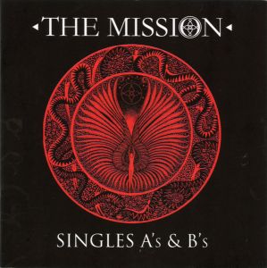 The Mission - Singles A's & B's