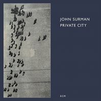John Surman - Private City