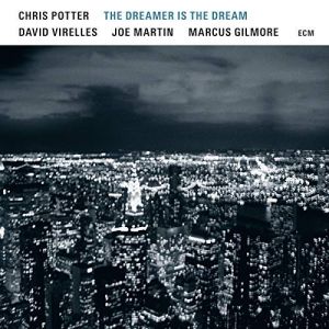 Chris Potter - The Dreamer Is The Dream (VINYL)
