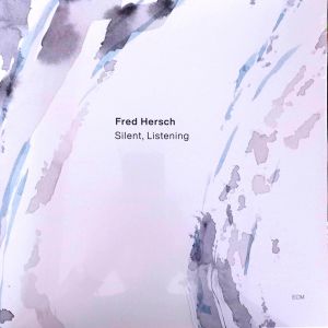 Fred Hersch - Silent, Listening (Vinyl)